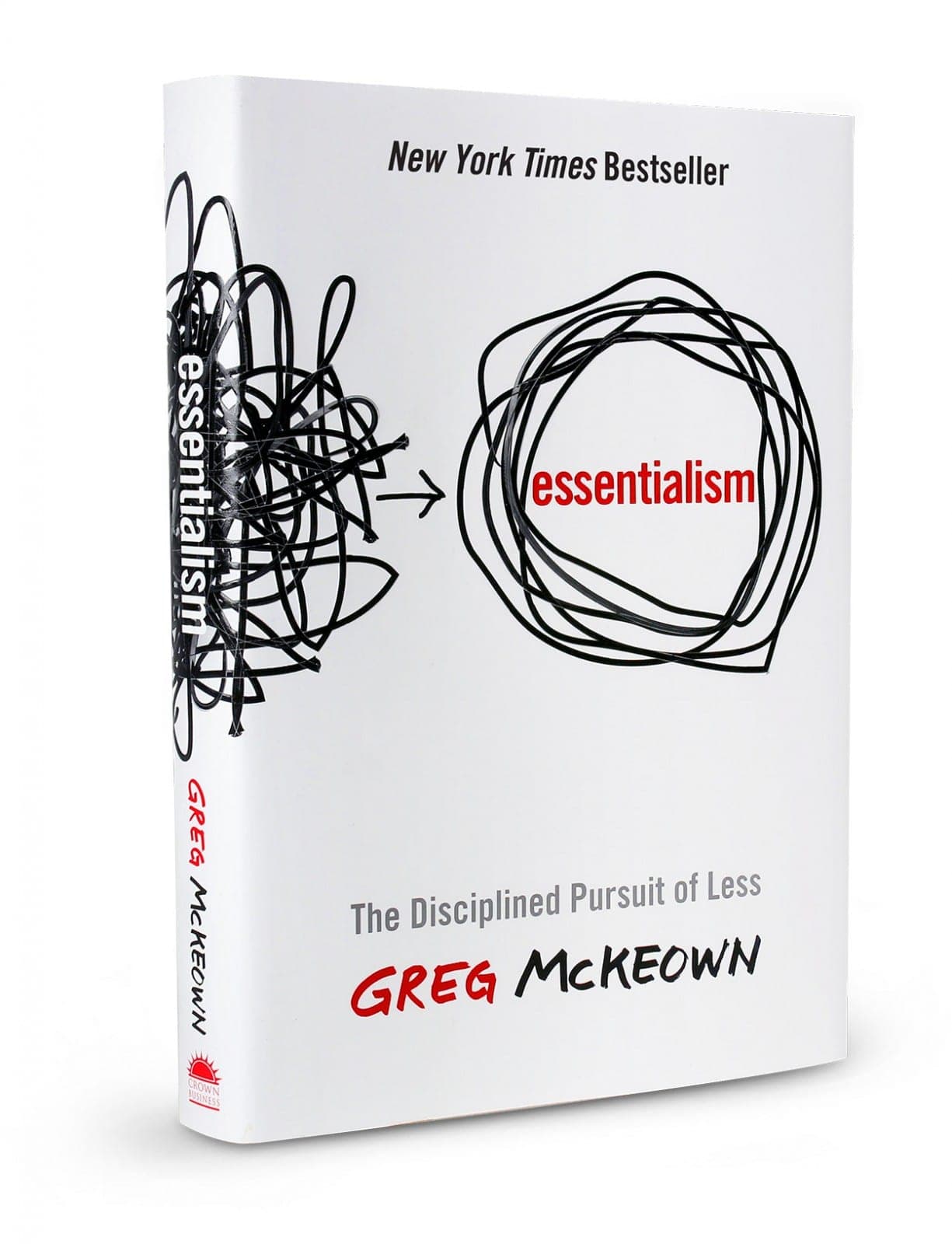 Cover of Essentialism: The Disciplined Pursuit of Less Book by Greg McKeown by Greg McKeown
