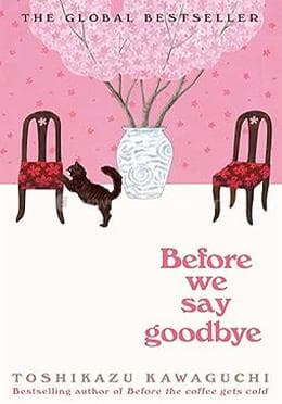 Cover of Before We Say Goodbye (Paperback) by Toshikazu Kawaguchi by Toshikazu Kawaguchi